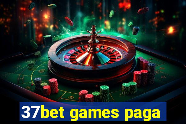 37bet games paga